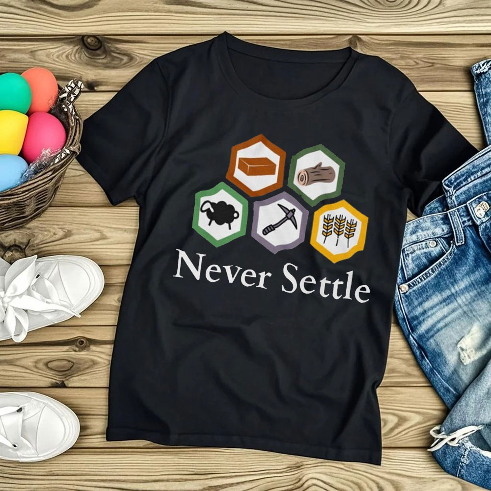 T-shirt vintage Never Settle C - Board Game Catan avis et prix